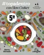 Topadentro con Slow cooker