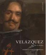 Velazquez en 30 claves
