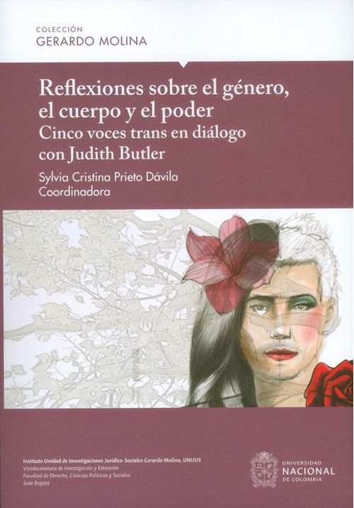 Reflexiones sobre el género el cuerpo y el poder cinco voces trans en diálogo con Judith Butler