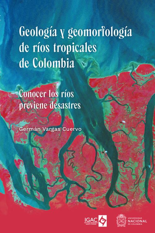 Geología y geomorfología de ríos tropicales de Colombia