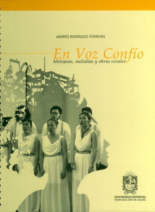 En voz confío Melopeas melodías y obras corales