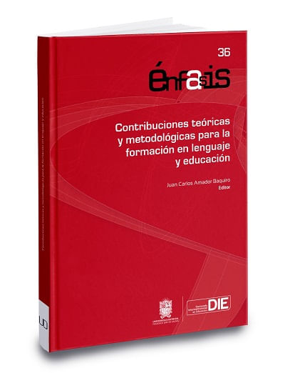 Contribuciones teóricas y metodológicas para la formación en lenguaje y educación