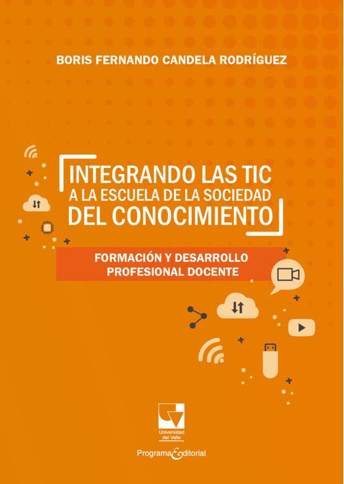 Integrando las TIC a la escuela de la sociedad del conocimiento