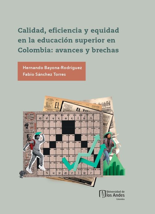 Calidad eficiencia y equidad en la educación superior en Colombia