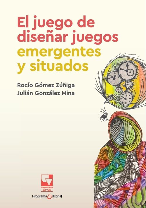 El juego de diseñar juegos emergentes y situados