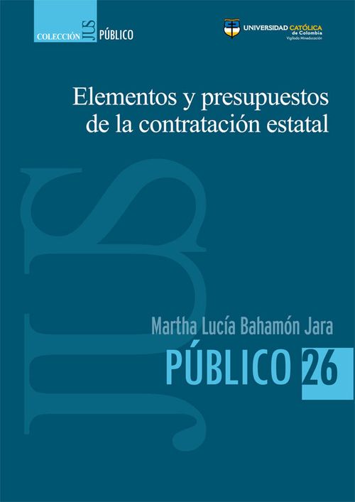 Elementos y presupuestos de la contratación estatal