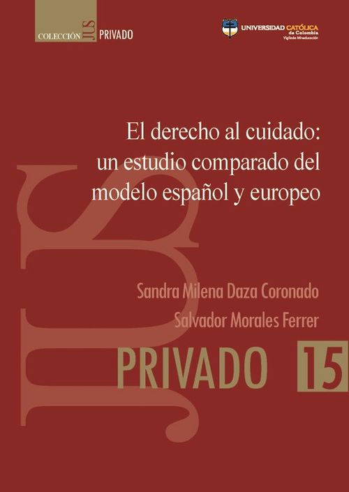El derecho al cuidado un estudio comparado del modelo español y europeo