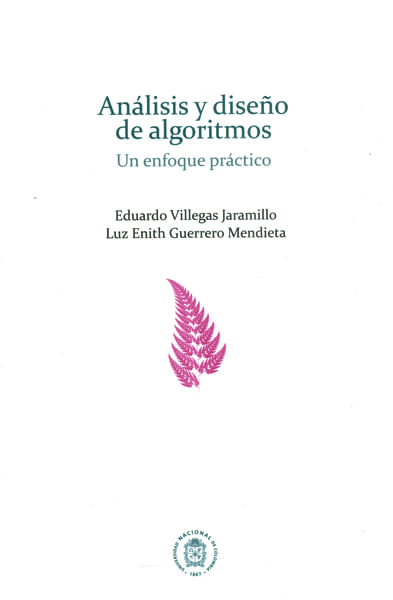 Análisis y diseño de algoritmosUn enfoque práctico