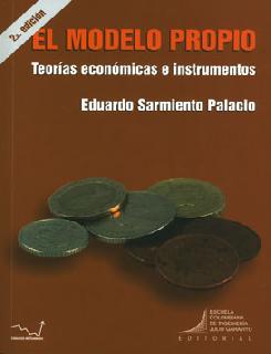 El modelo propio teorías económicas e instrumentos