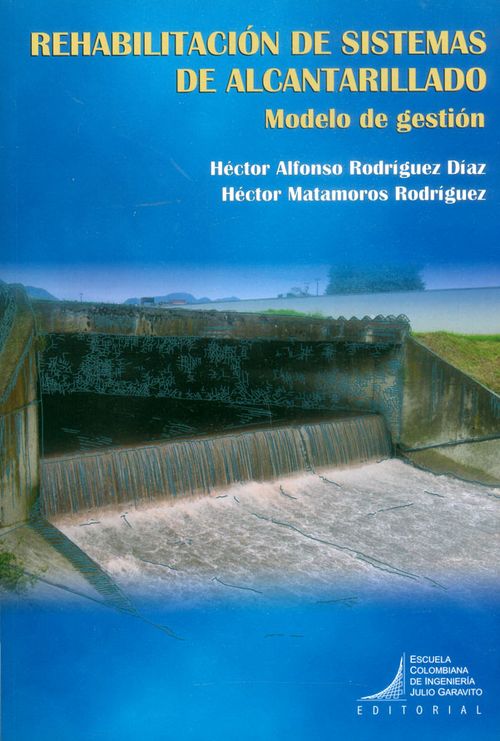 Rehabilitación de sistemas de alcantarillado Modelo de gestión