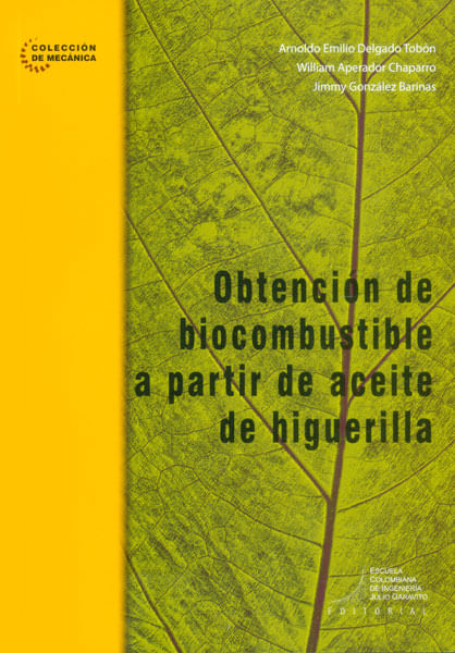 Obtención de biocombustible a partir de aceite de higuerilla