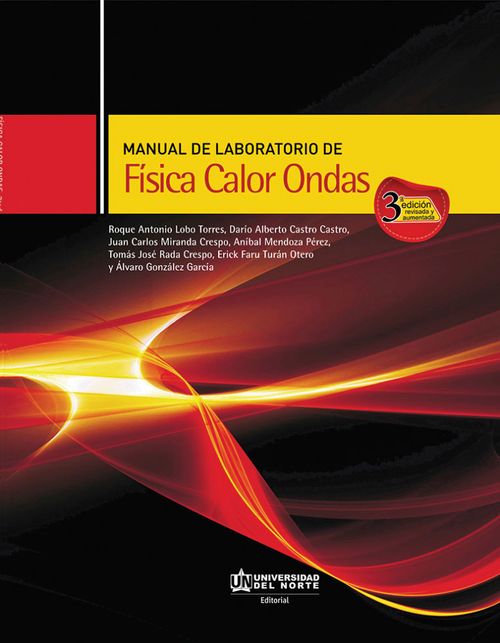 Manual de laboratorio de Física Calor Ondas 3ra edición revisada y aumentada