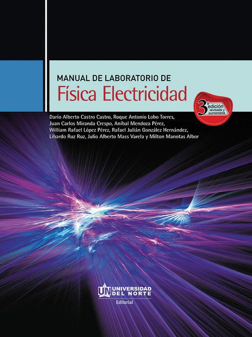 Manual de laboratorio de Física Electricidad 3ra edición revisada y aumentada