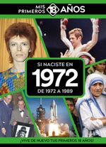 SI NACISTE EN 1972 DE 1972 A 1989