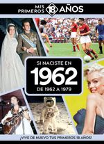 SI NACISTE EN 1962 DE 1962 A 1979