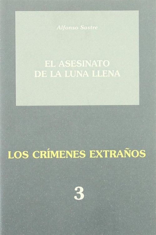 El asesinato de la luna llenaLos crimenes extranos 3