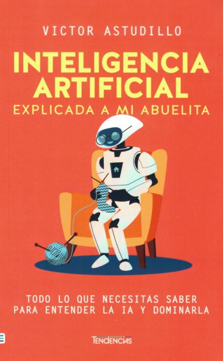 Inteligencia artificial explicada a mi abuelita