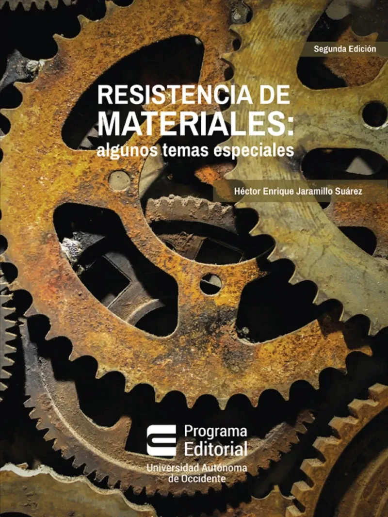 Resistencia de materiales algunos temas especiales Segunda edicion
