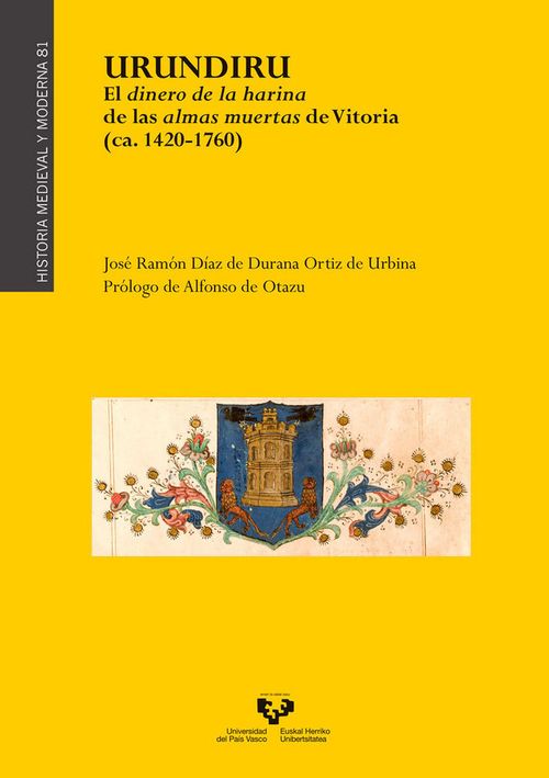 Urundiru El dinero de la harina de las almas muertas de Vitoria ca 1420-1760