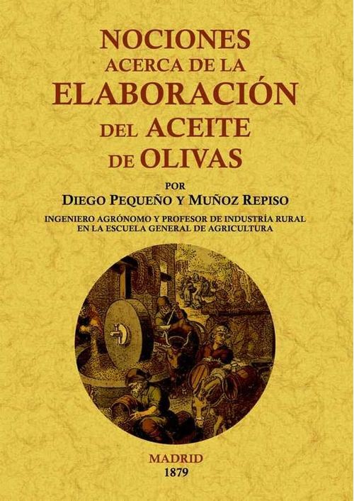Nociones acerca de la elaboracion del aceite de olivas