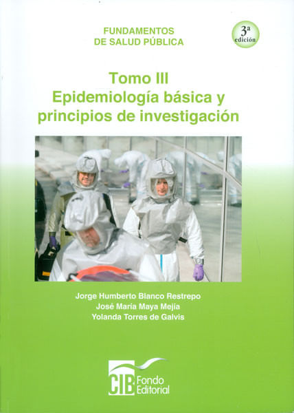 Epidemiología básica y principios de investigación Tomo 3