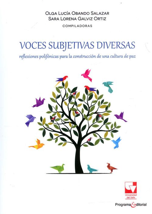 Voces subjetivas diversas reflexiones polifónicas para la construcción de una cultura de paz
