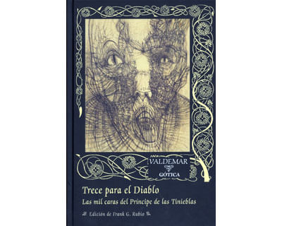 Trece para el diablo Las mil caras del príncipe de las tinieblas