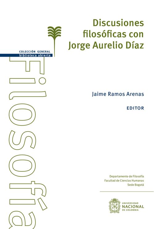 Discusiones filosóficas con Jorge Aurelio Díaz