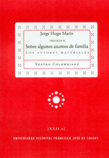 Sobre algunos asuntos de familia Tomo II los autores materiales
