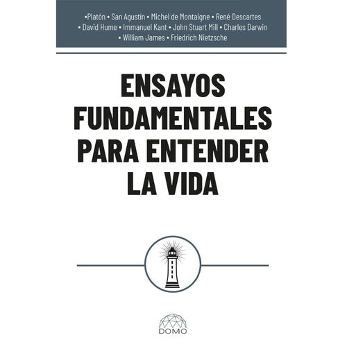 Ensayos fundamentales para entender la vida