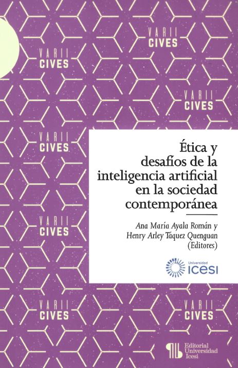 Ética y desafíos de la inteligencia artificial en la sociedad contemporánea