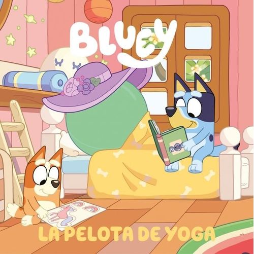 Bluey Un cuento - La pelota de yoga