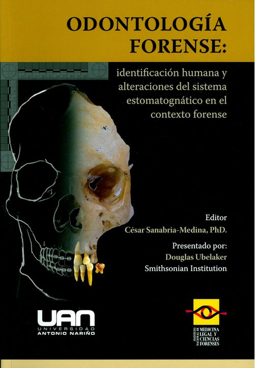 Odontología forense Identificación humana y alteraciones del sistema estomatognático en el contexto forense