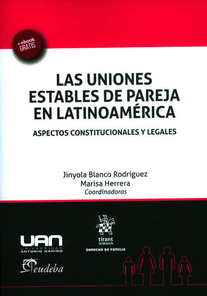 Las uniones estables de pareja en latinoaméricaAspectos constitucionales y legales