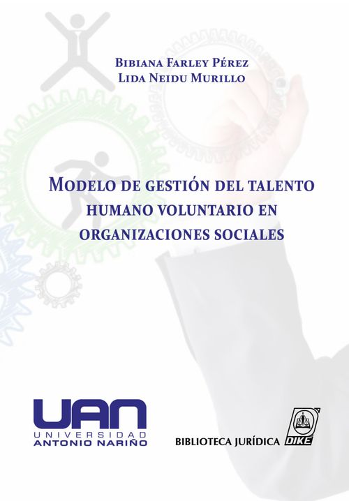 Modelo de gestión del talento humano voluntario en organizaciones sociales