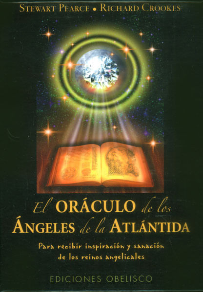El oráculo de los ángeles de la Atlántida Para recibir inspiración y sanación de los reinos angelicales