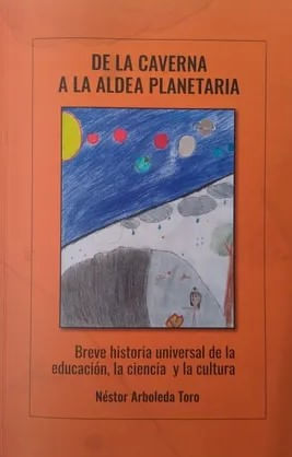 De La Caverna A La Aldea Planetaria