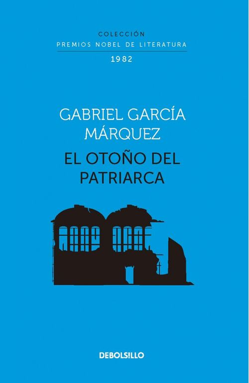 El otoño del patriarca Colección Premios Nobel de Literatura