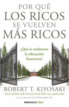 Por qué los ricos se vuelven más ricos