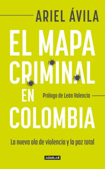 El mapa criminal en Colombia