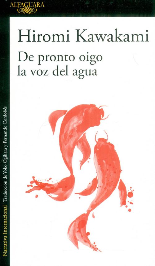 De pronto oigo la voz del agua