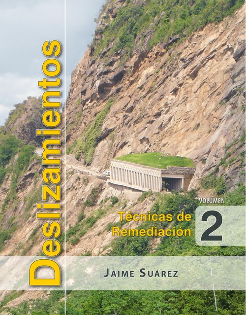 Deslizamientos Técnicas de remediación Vol 2