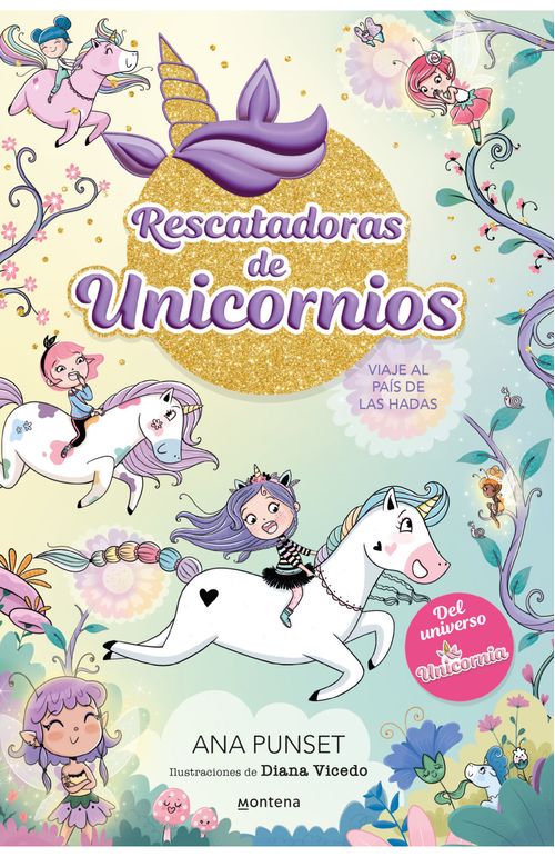 Rescatadoras de Unicornios 2  Viaje al país de las hadas