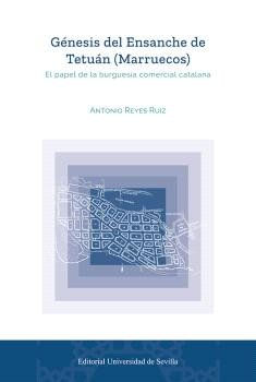 GENESIS DEL ENSANCHE DE TETUAN MARRUECOS