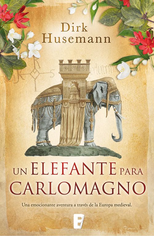Un elefante para Carlomagno una emocionante aventura a través de la Europa medieval