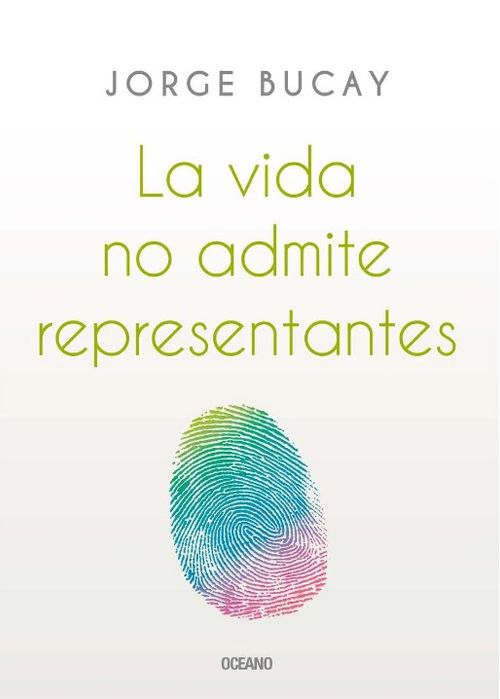 La vida no admite representantes