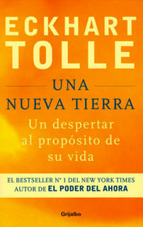 Una nueva tierra Un despertar al propósito de su vida