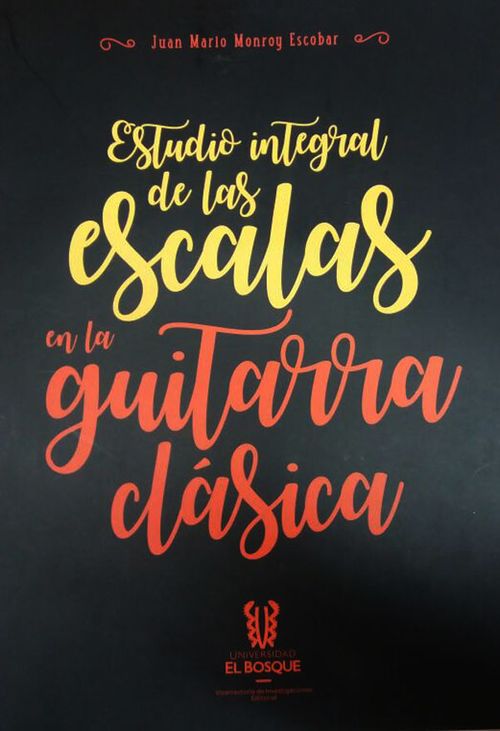 Estudio integral de las escalas en la guitarra clásica