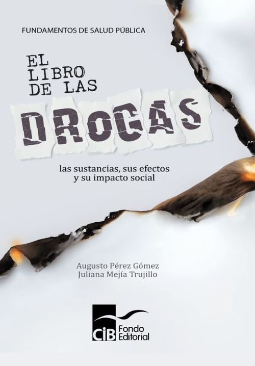 El libro de las drogas las sustancias sus efectos y su impacto social