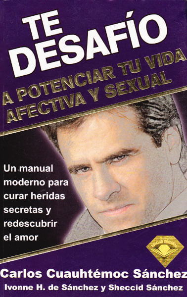 Te desafío a potenciar tu vida afectiva y sexual